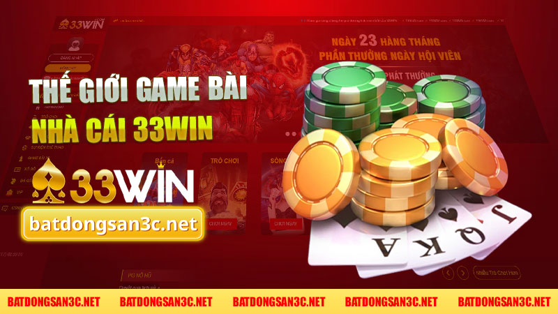 Khám Phá Thế Giới Game Bài 33Win - Trải Nghiệm Đỉnh Cao Của Game Online