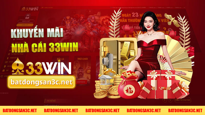 Khuyến mãi nhà cái 33Win - Cơ hội tuyệt vời cho người chơi cá cược