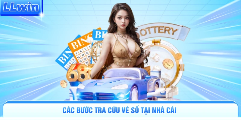Các bước tra cứu vé số tại nhà cái 